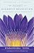 The Heart of Buddhist Meditation: The Buddha's Way of Mindfulness