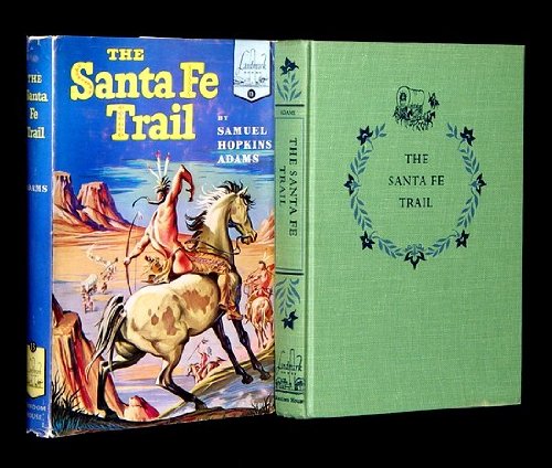 The Santa Fe Trail (Landmark Books) B0045510KK Book Cover