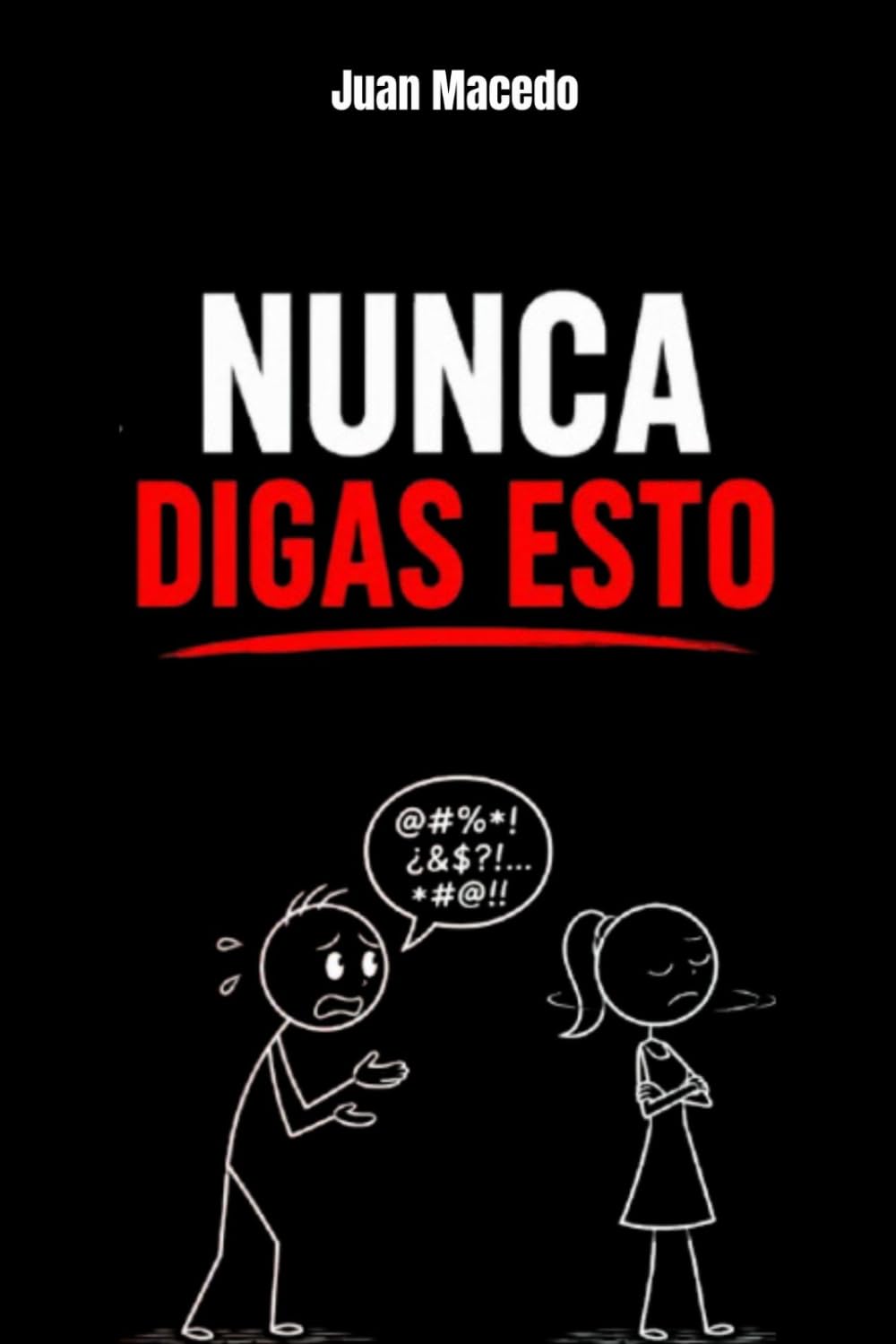 Manipulación Mental: Nunca digas esto: Qué decir Cuando Hablas con Una Chica por Primera Vez: psicología oscura, seducción, manipulación psicológica, desarrollo personal