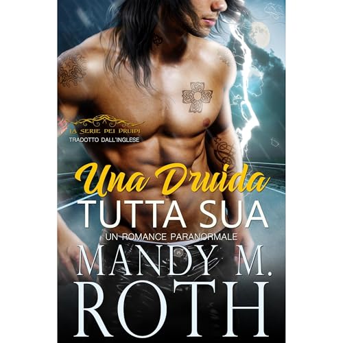Una Druida Tutta Sua Audiolibro Por Mandy M. Roth arte de portada