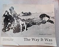 The Way it Was, Humboldt County Volume IV B00ZBJKLNG Book Cover