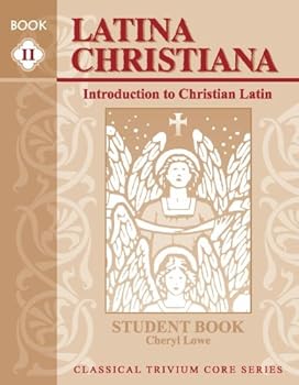 Latina Christiana Book II: Introduction To Christian Latin - Book  of the Latina Christiana II