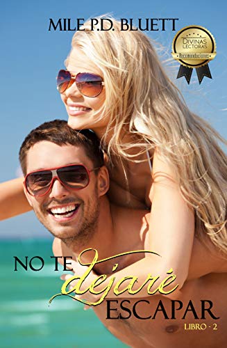 No te dejaré escapar (Buscándome te encontré nº 2) (Spanish Edition)
