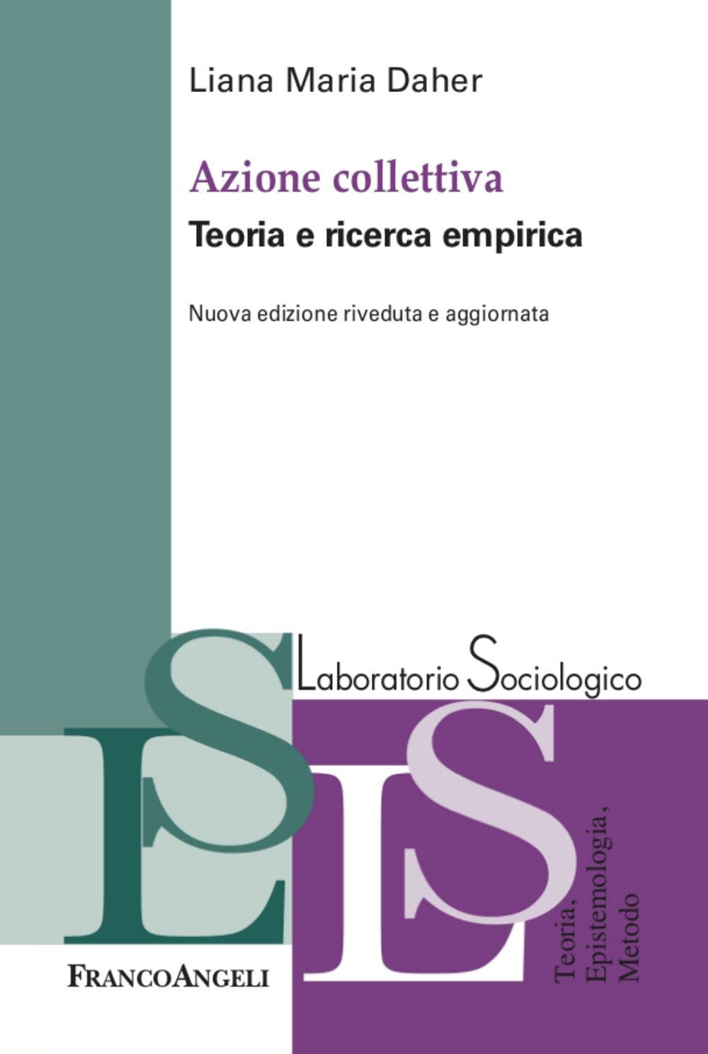 Azione Collettiva. Teorie E Ricerca Empirica. Nuova Ediz. - 4