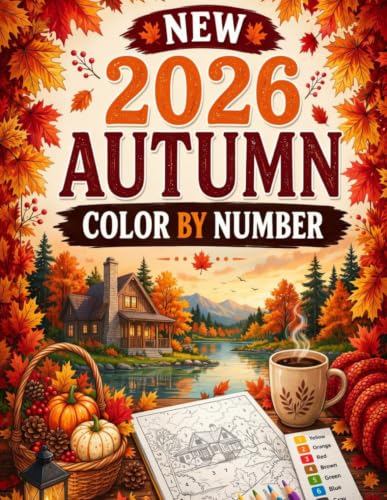 New 2026 Autumn Color By Number: Large Print Autumn Color By Number Coloring Book for Adults and Seniors Featuring Pumpkins, Fall Leaves, Cozy Autumn Scenes and More image 2