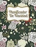  Planificador De Navidad: El Organizador De Navidad: Con Planificador De Fiestas Navideñas Y Lista De Compras Y Comestibles, Planificador De Regalos Y Decoraciones
