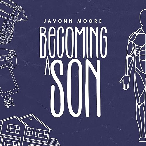 Becoming a Son by Javonn Moore episode artwork
