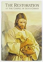 The Restoration of the Gospel of Jesus Christ B004ZM8DB2 Book Cover