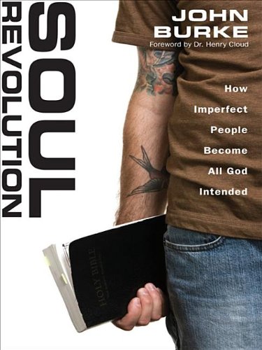 Buy Soul Revolution: How Imperfect People Become All God Intended — BookShops.in