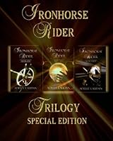 Iron Horse Rider Trilogy Special Edition: Special B&W Edition 0987725653 Book Cover