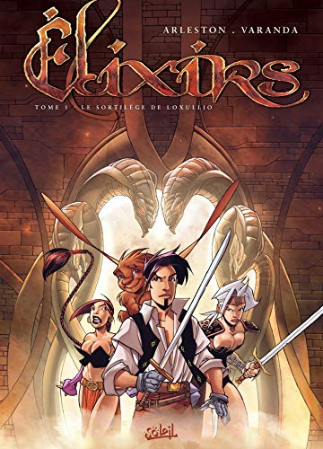 Elixirs T01: Sortilège de Loxullio