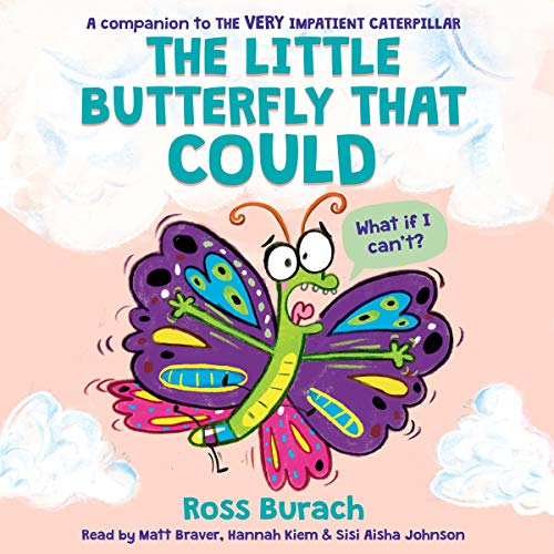 The Little Butterfly That Could (A Very Impatient Caterpillar Book) by Ross Burach episode artwork