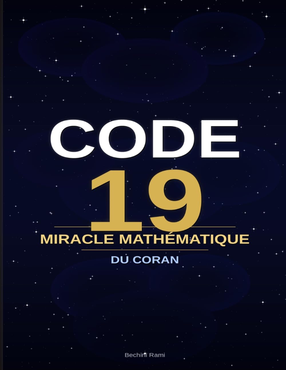19" La Signature du Créateur : Code Mathématique du Coran et de l'Univers
