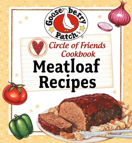 Circle Of Friends Cookbook: 25 Meatloaf Recipes