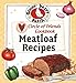 Circle Of Friends Cookbook: 25 Meatloaf