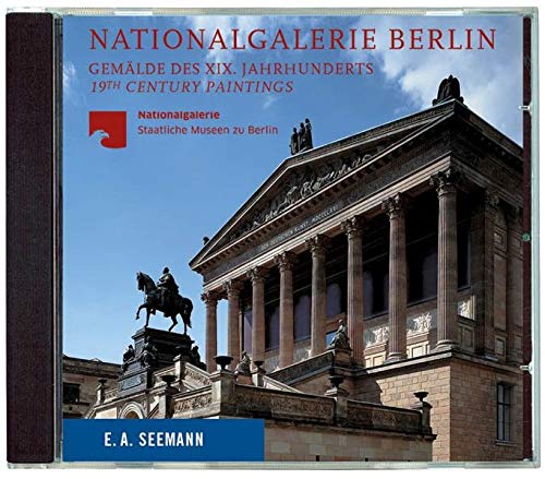 Preisvergleich Produktbild Nationalgalerie Berlin. Das XIX. Jahrhundert: Gesamtverzeichnis der Gemälde