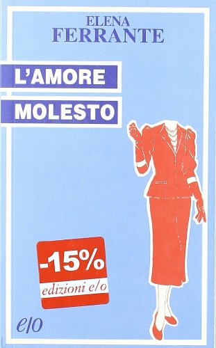 L'Amore Molesto [Italian] 887641293X Book Cover