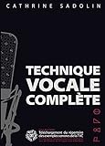  CATHERINE SADOLIN : TECHNIQUE VOCALE COMPLETE