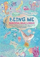 Being Me: A Guided Creative Journal for Girls Ages 9 and Up: Help Teen/Tween Girls Develop Self-Confidence, Gratitude, Mindfulness, Body Positivity, ... Prompts, Affirmations and Self-Expression B0D8FHB1SH Book Cover