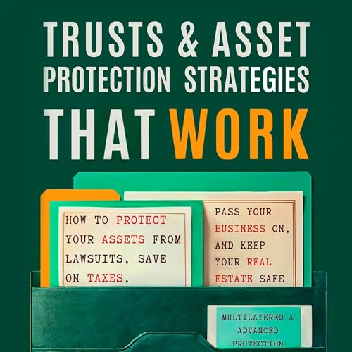 Trusts &amp;amp; Asset Protection Strategies That Work by Anna Eiken episode artwork