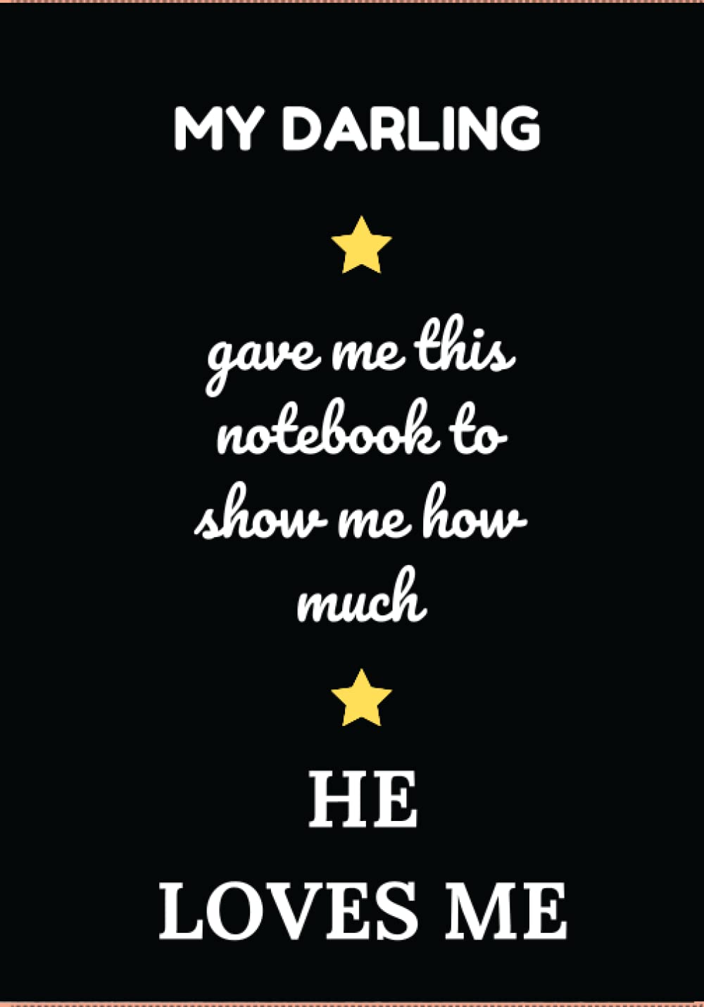 My darling: Original gift idea for his darling or her darling, notebook, diary; for Birthday, Christmas, Celebrations