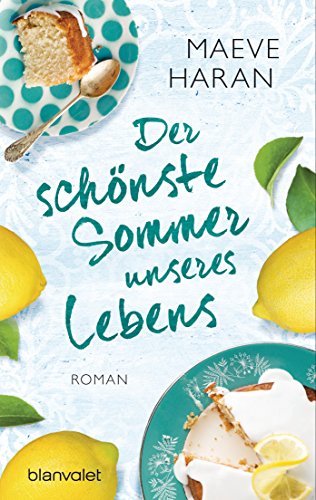Der schönste Sommer unseres Lebens: Roman