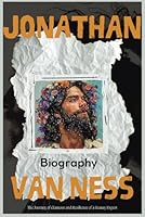 Jonathan Van Ness Biography: The Journey of Glamour and Resilience of a Beauty Expert B0D9YVJDGG Book Cover