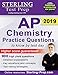 Sterling Test Prep AP Chemistry Practice Questions: High Yield AP Chemistry Questions & Review