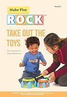 Take Out the Toys: Building Early Toy Play for Children with Autism Spectrum Disorder and Other Social Communication Difficulties 0921145497 Book Cover