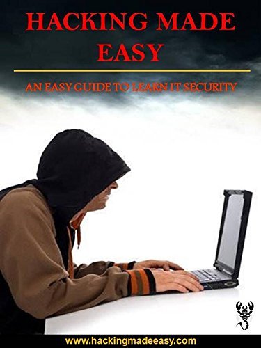 Buy Hacking Made Easy - An Easy Guide to Learn IT Security Book Online ...