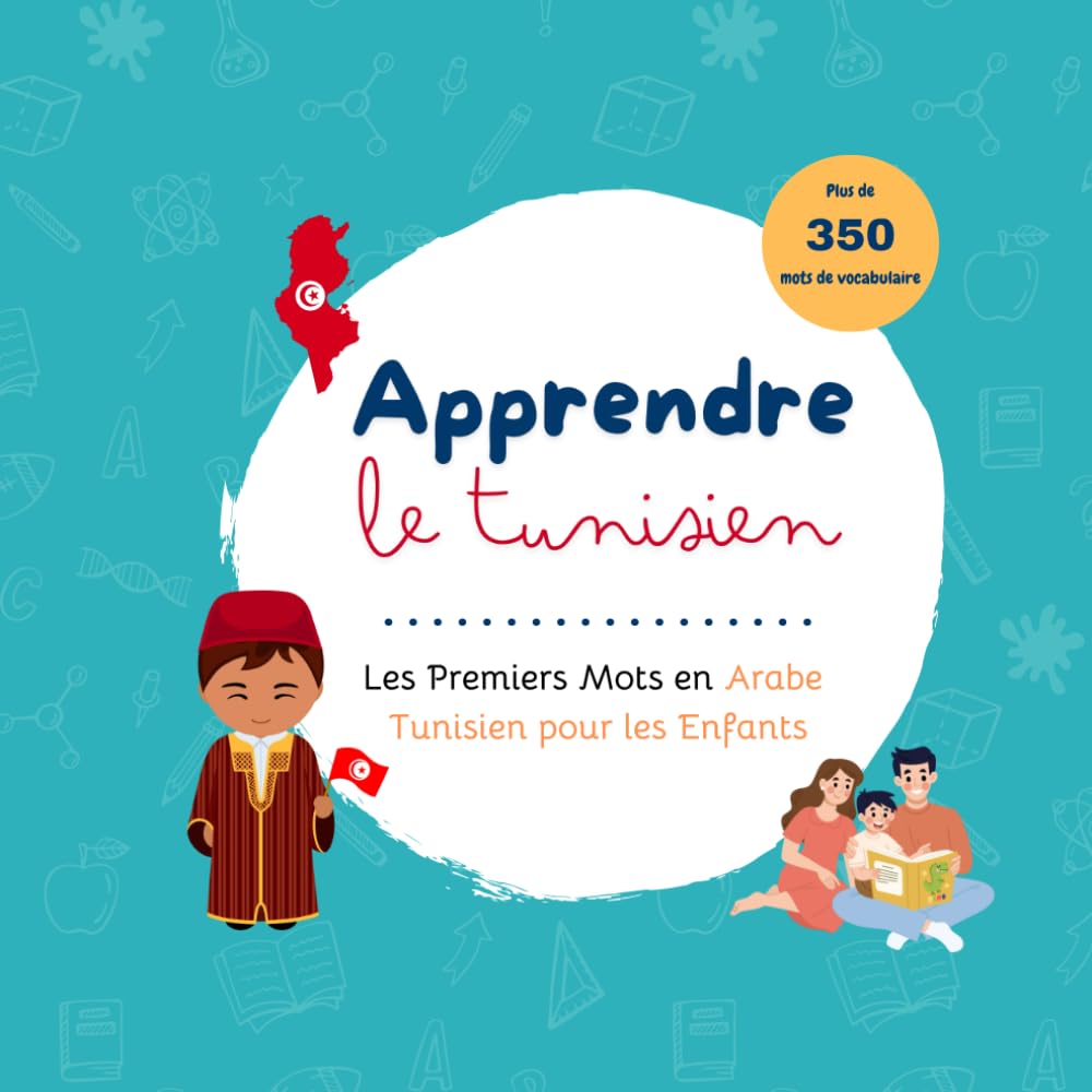 Apprendre le Tunisien: Les Premiers Mots en Arabe Tunisien pour les Enfants