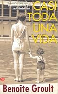 Casi Toda Una Vida Pdl Benoite Groult