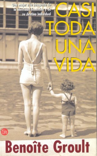 Casi Toda Una Vida Pdl Benoite Groult
