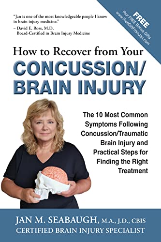 How to Recover from Your Concussion/Brain Injury: The 10 Most