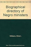 Biographical directory of Negro ministers 0816111839 Book Cover