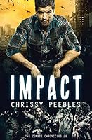 The Zombie Chronicles - Book 8 - Impact 1508465304 Book Cover