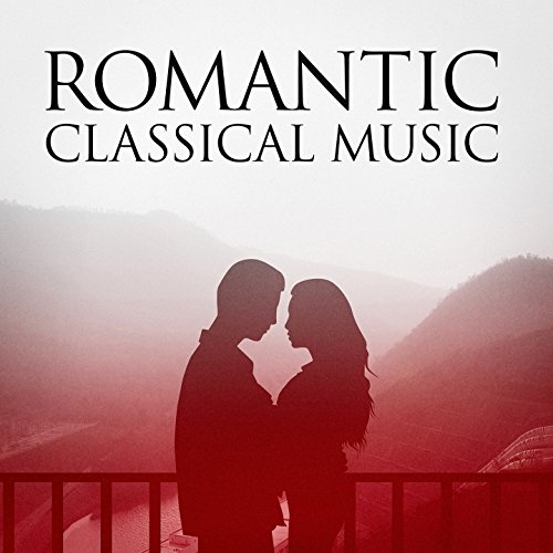 Romantic Classical Music de Classical Music Radio, Classical Lullabies