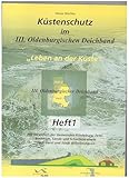 Küstenschutz im III. Oldenburgischen Deichband: Leben an der Küste