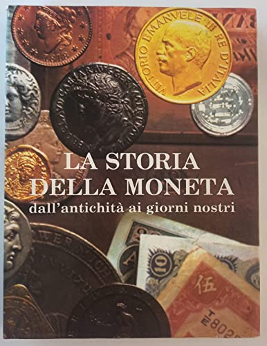La storia della moneta dall'antichità ai giorni nostr