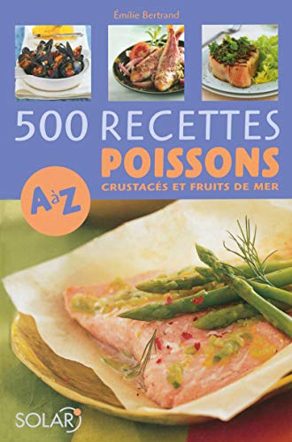 Télécharger 500 recettes de poissons de A à Z PDF