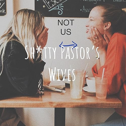 Sh*tty Pastor's Wives Titelbild