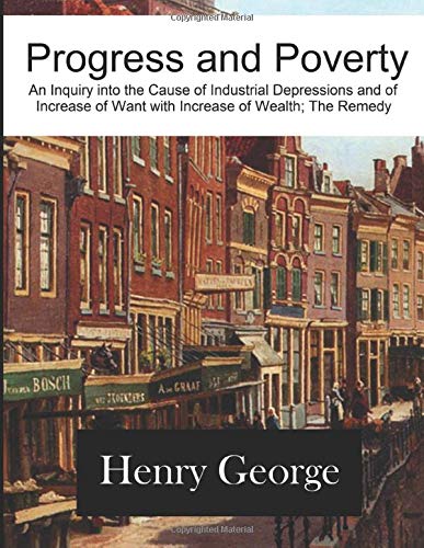 Progress and Poverty: An Inquiry into the Cause... 108961537X Book Cover