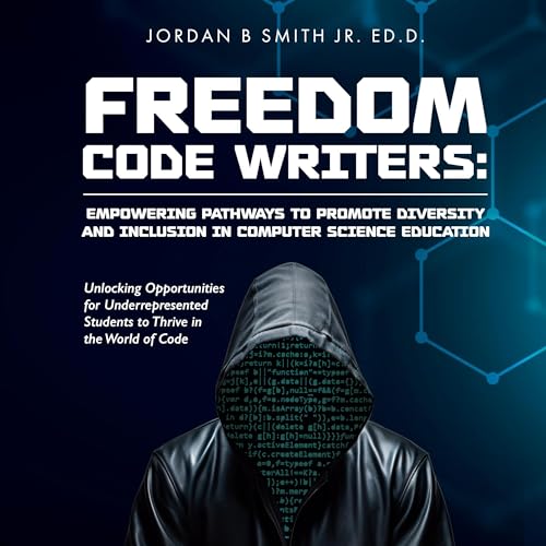 Freedom Code Writers by Jordan Smith Jr. EdD episode artwork