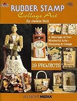 Rubber Stamp Collage Art (Rubber Stamping, #9702) 1558950753 Book Cover
