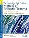 The Hospital for Sick Children Manual of Pediatric Trauma (SickKids)