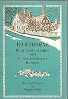 Hawthorne: Great Scribe of Salem with Homes and Houses he Knew B000PHSFN2 Book Cover