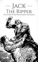 Algopix Similar Product 16 - Jack the Ripper The Story of the