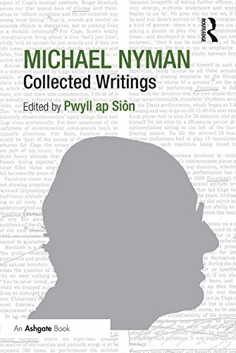 Michael Nyman: Collected Writings édition anglaise de collection pour esthètes