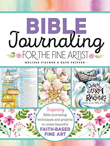 Télécharger Bible Journaling for the Fine Artist: Inspiring Bible journaling techniques and projects to create b livre En ligne