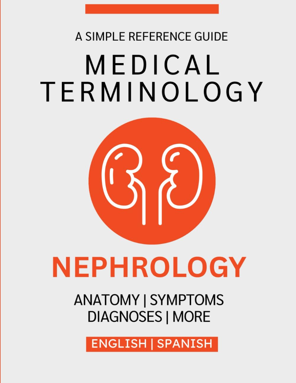 Nephrology Medical Terminology Guide (English & Spanish)